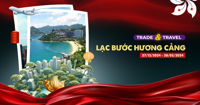 Lạc Bước Hương Cảng | Trade and Travel cùng MTrading!