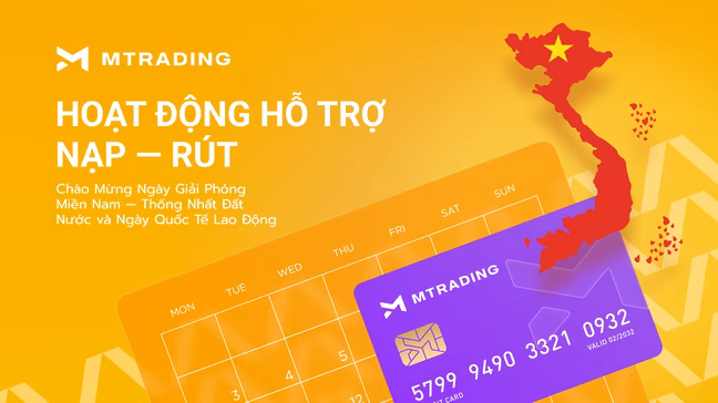 Lịch nghỉ lễ 30/04 & 01/05 - Các hoạt động hỗ trợ Nạp & Rút