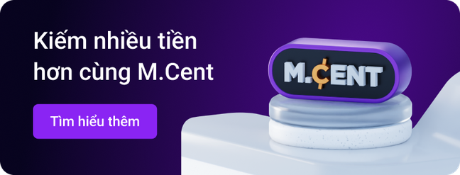 Earn more with M.Cent_VN