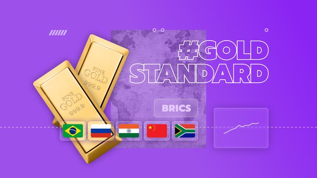 BRICS Countries Can Return to the Gold Standard